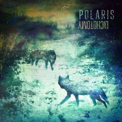 Polaris (AUS) : Dichotomy